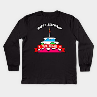 HBD OCTOBER-ME Kids Long Sleeve T-Shirt